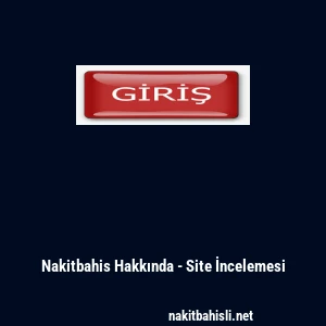 Nakitbahis Hakkında - Site İncelemesi